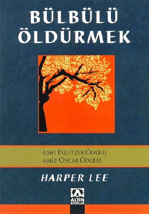 [To Kill a Mockingbird 01] • Bülbülü Öldürmek(Altın Kitaplar)